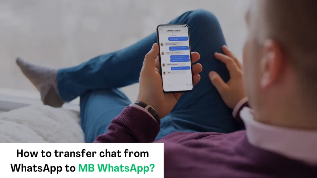 How to transfer chat from WhatsApp to MB WhatsApp